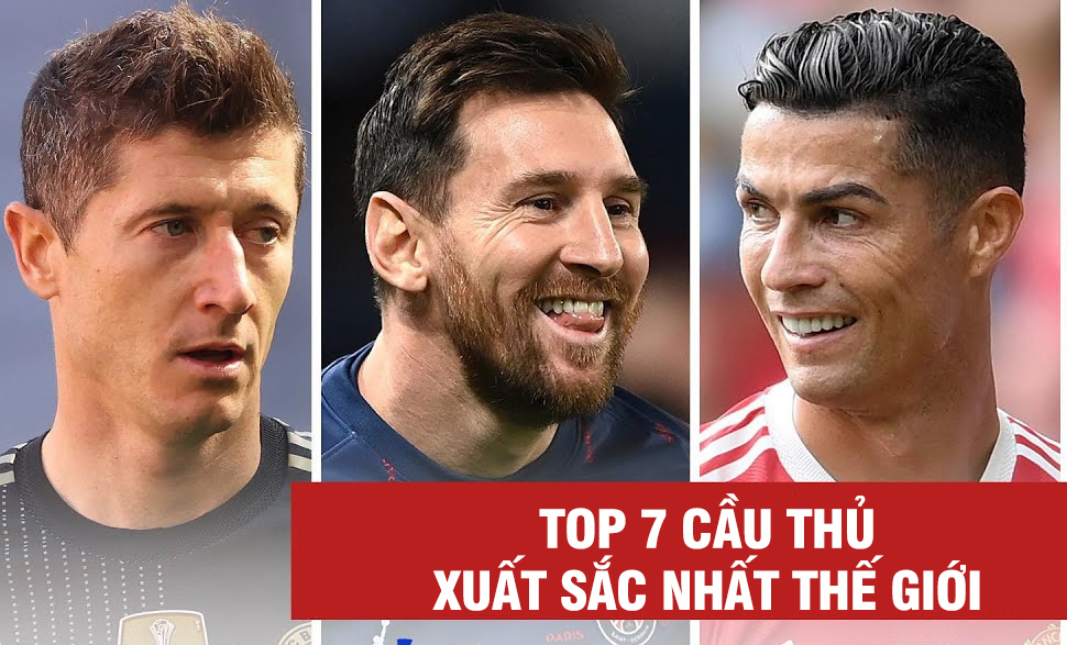 Top 7 cầu thủ xuất sắc nhất thế giới năm 2022